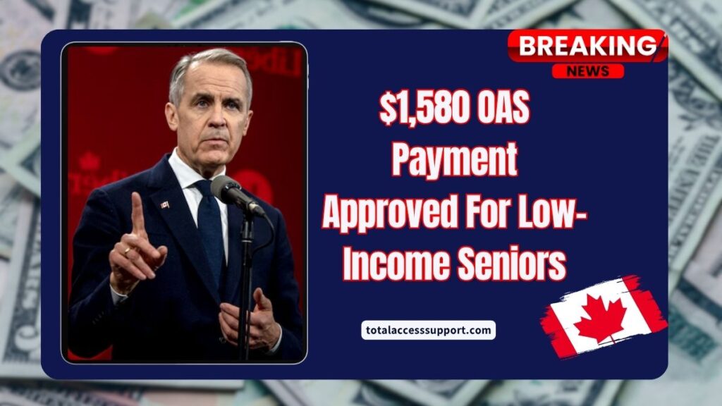 $1,580 OAS Payment Approved For Low-Income Seniors – Eligibility, Dates & Key Details