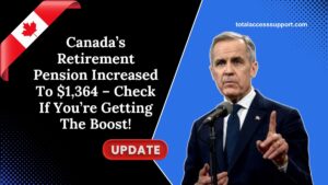 Canada’s Retirement Pension Increased To $1,364 – Check If You’re Getting The Boost!