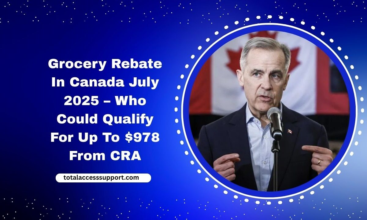 Grocery Rebate In Canada July 2025 – Who Could Qualify For Up To $978 From CRA